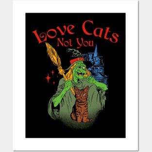 Love Cats Not You Posters and Art